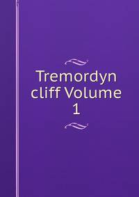 Tremordyn cliff Volume 1