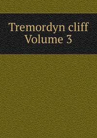 Tremordyn cliff Volume 3