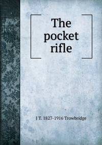 The pocket rifle