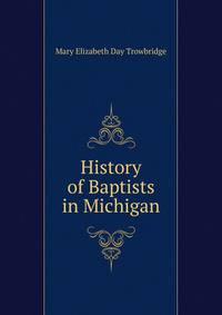 History of Baptists in Michigan