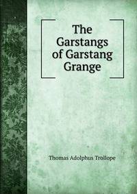 The Garstangs of Garstang Grange