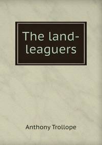 The land-leaguers