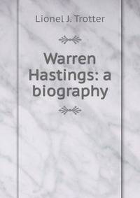 Warren Hastings: a biography