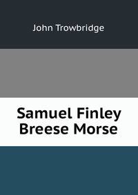 Samuel Finley Breese Morse