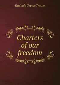 Charters of our freedom