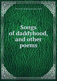 Songs of daddyhood, and other poems