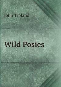 Wild Posies