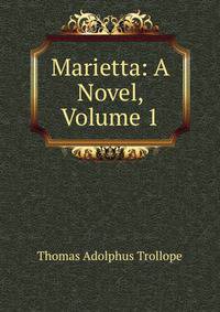 Marietta: A Novel, Volume 1