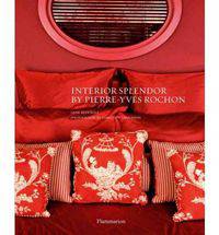 Interior Splendour by Pierre-Yves Rochon