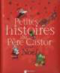 Petites histoires du pere Castor pour Noel