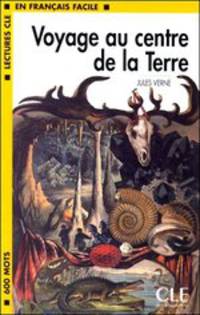 Lectures CLE En Francais Facile 1. Voyage Au Centre De La Terre