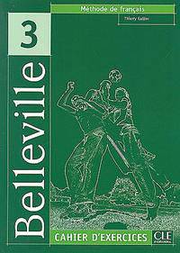 Belleville 3 Cahier D'Exercices (+ Audio CD)