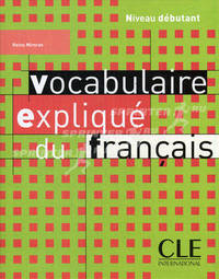 Vocabulaire Explique Du Francais Textbook (Beginner)