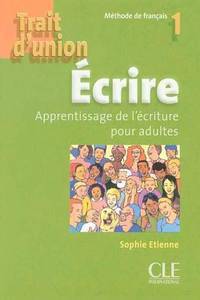 Trait D'Union Level 1 Ecrire - Cahier D'Ecriture