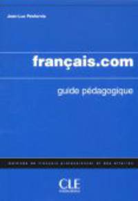 Francais.com. Niveau intermediaire - avance. Livre du professeur