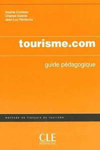 Tourisme.com. Guide du professeur