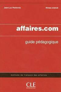 Affaires.com. Guide du professeur