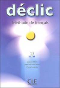 Declic 3. Livre de l'eleve