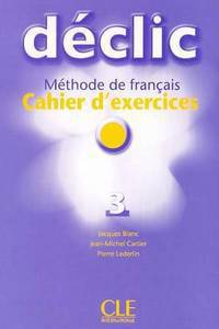 Declic 3 Cahier D'Exercices (+ Audio CD)