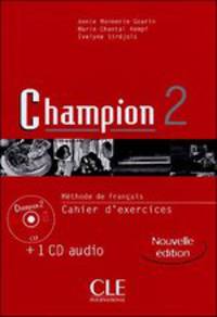 Champion 2. Nouvelle Edition. Cahier d'exercices + CD