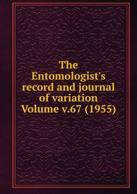 The Entomologist's record and journal of variation Volume v.67 (1955)