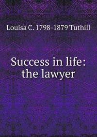 Success in life: the lawyer
