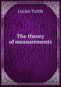 The theory of measurements