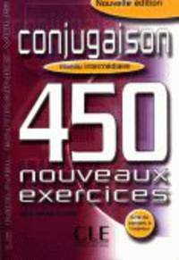 450 exercices. Conjugaison. Niveau intermediaire. Cahier d'exercices