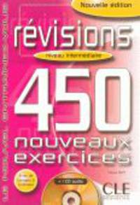 450 Revisions Nouveaux Exercices Intermediaire Livre + Corriges (+ Audio CD)