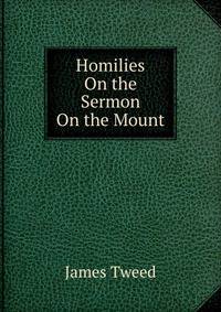 Homilies On the Sermon On the Mount