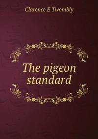 The pigeon standard