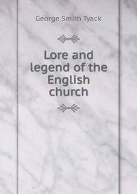 Lore and legend of the English church