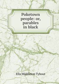 Poketown people: or, parables in black