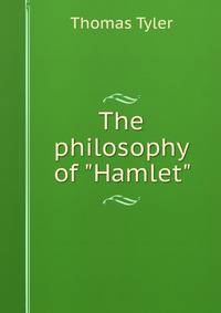 The philosophy of "Hamlet"