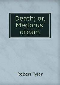 Death; or, Medorus' dream