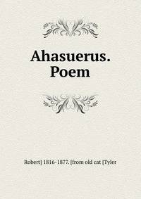 Ahasuerus. Poem