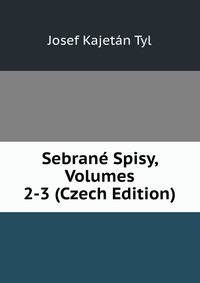Sebrane Spisy, Volumes 2-3 (Czech Edition)