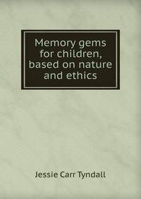Memory gems for children, based on nature and ethics
