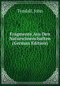 Fragmente Aus Den Naturwissenchaften (German Edition)