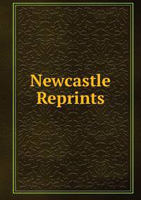 Newcastle Reprints