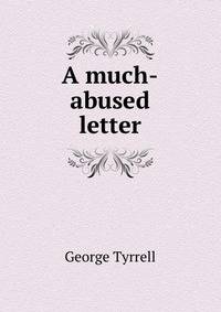A much-abused letter