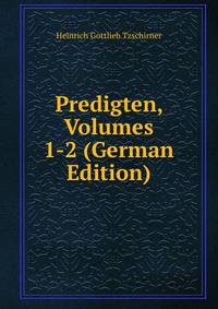 Predigten, Volumes 1-2 (German Edition)