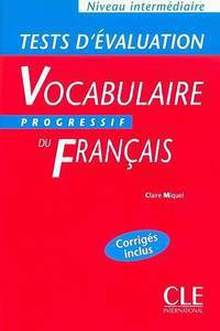 Tests d'evaluation du Vocabulaire Progressif du francais - Cahier d'exercices