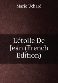 L'?toile De Jean (French Edition)