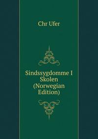 Sindssygdomme I Skolen (Norwegian Edition)
