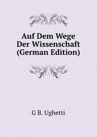 Auf Dem Wege Der Wissenschaft (German Edition)