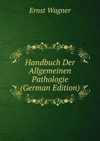 Handbuch Der Allgemeinen Pathologie (German Edition)