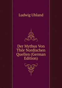 Der Mythus Von Thor Nordischen Quellen (German Edition)
