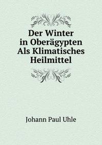 Der Winter in Oberagypten Als Klimatisches Heilmittel