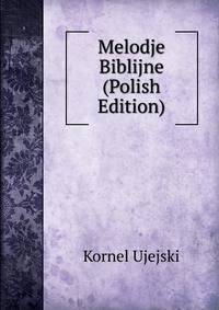 Melodje Biblijne (Polish Edition)